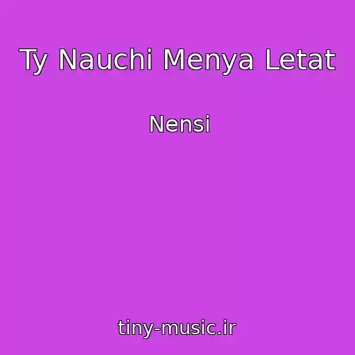 کاور آهنگ Ty Nauchi Menya Letat از Nensi