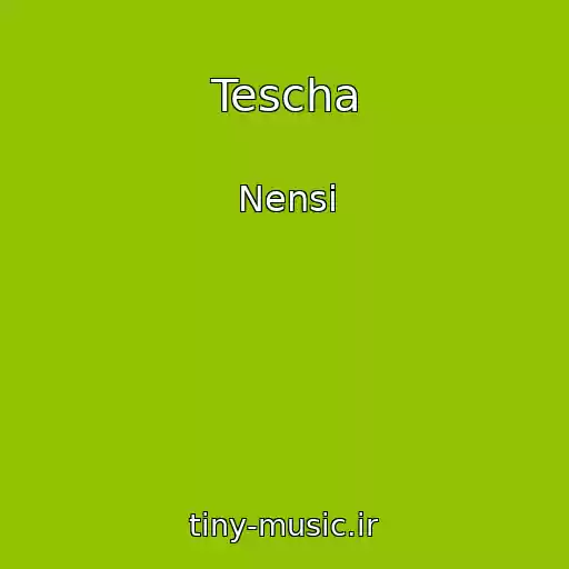 کاور آهنگ Tescha از Nensi