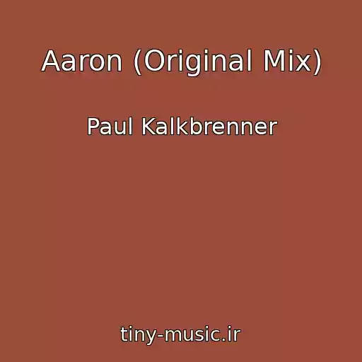 کاور آهنگ Aaron (Original Mix) از Paul Kalkbrenner