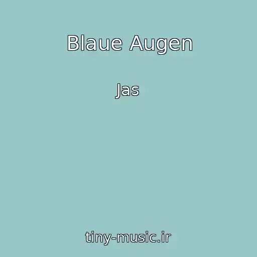 کاور آهنگ Blaue Augen از Jas