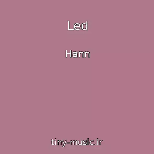 کاور آهنگ Led از Hann