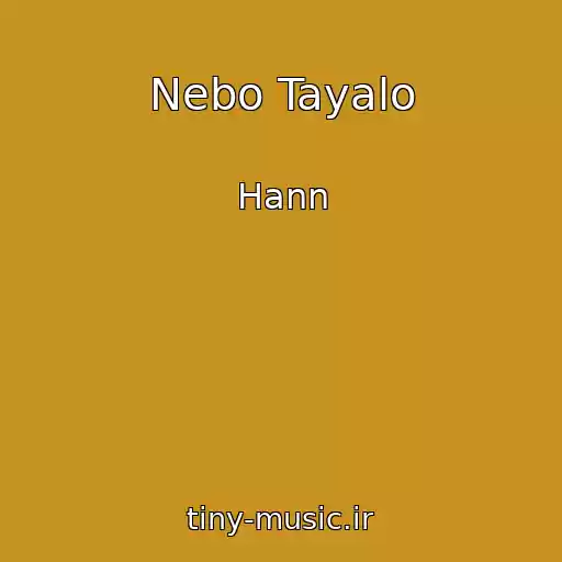 کاور آهنگ Nebo Tayalo از Hann