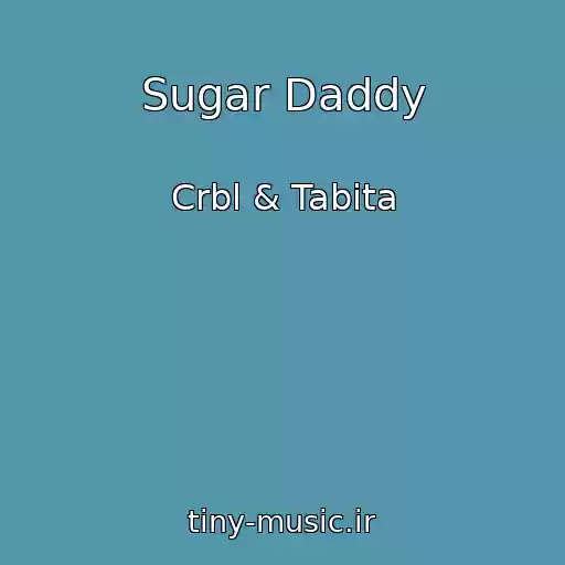 کاور آهنگ Sugar Daddy از Crbl & Tabita