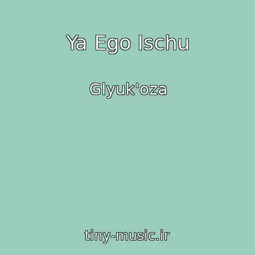 کاور آهنگ Ya Ego Ischu از Glyuk'oza