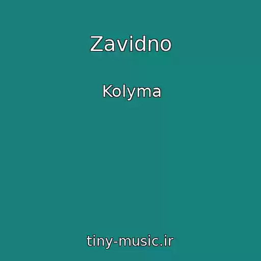 کاور آهنگ Zavidno از Kolyma