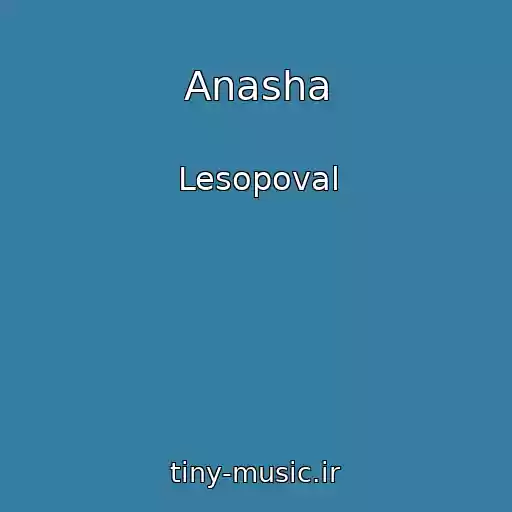 کاور آهنگ Anasha از Lesopoval