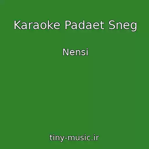 کاور آهنگ Karaoke Padaet Sneg از Nensi