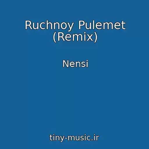 کاور آهنگ Ruchnoy Pulemet (Remix) از Nensi