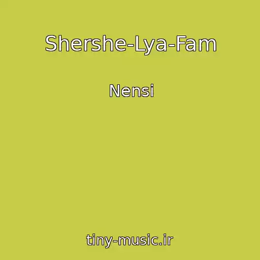 کاور آهنگ Shershe-Lya-Fam از Nensi