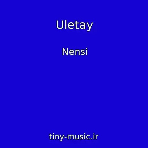 کاور آهنگ Uletay از Nensi