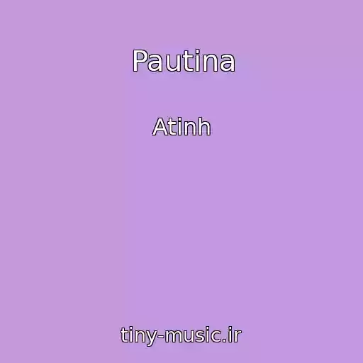 کاور آهنگ Pautina از Atinh
