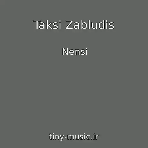 کاور آهنگ Taksi Zabludis از Nensi