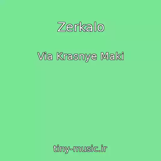 کاور آهنگ Zerkalo از Via Krasnye Maki