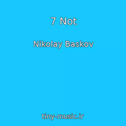 کاور آهنگ 7 Not از Nikolay Baskov