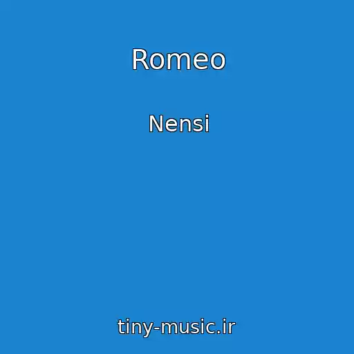 کاور آهنگ Romeo از Nensi