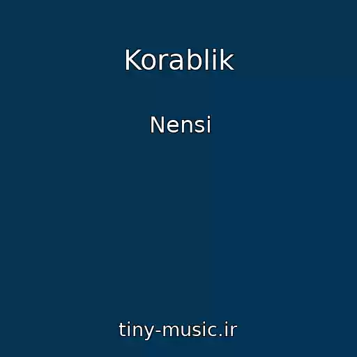 کاور آهنگ Korablik از Nensi
