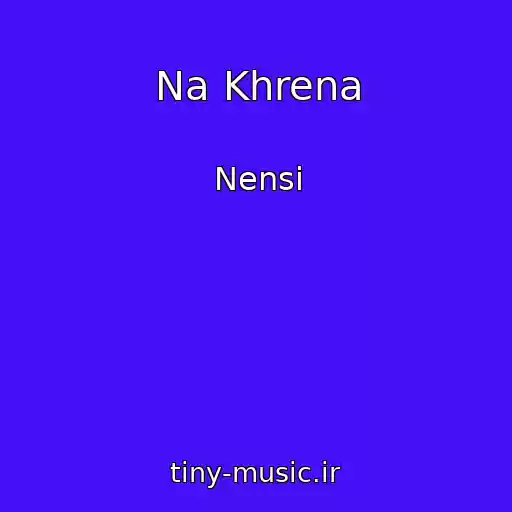 کاور آهنگ Na Khrena از Nensi