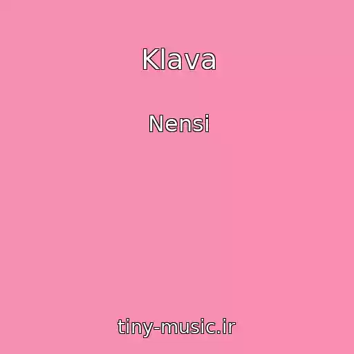 کاور آهنگ Klava از Nensi