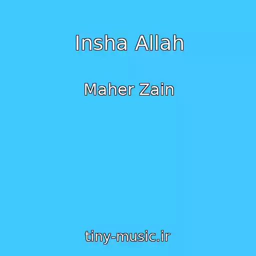 کاور آهنگ Insha Allah از Maher Zain