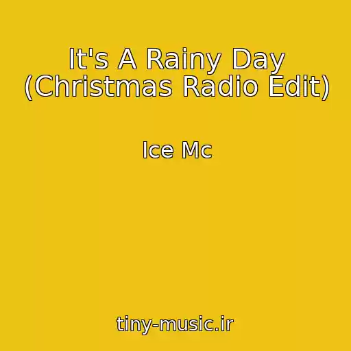 کاور آهنگ It's A Rainy Day (Christmas Radio Edit) از Ice Mc