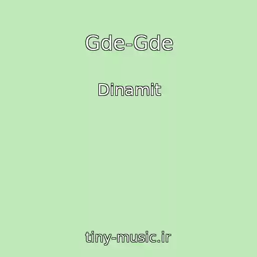 کاور آهنگ Gde-Gde از Dinamit