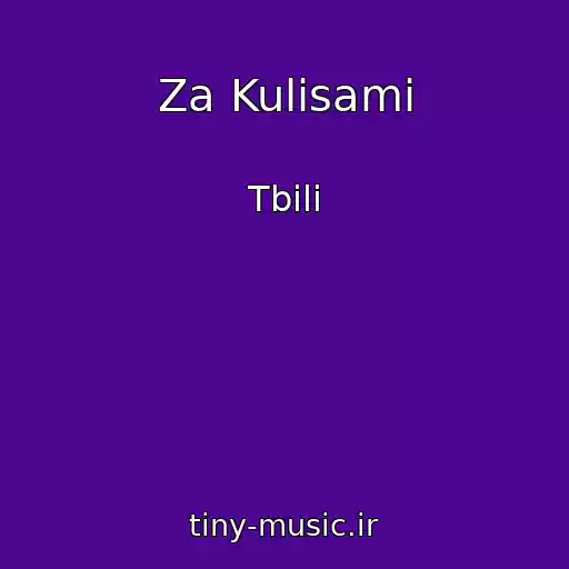 کاور آهنگ Za Kulisami از Tbili
