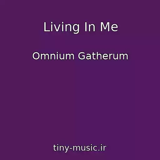 کاور آهنگ Living In Me از Omnium Gatherum