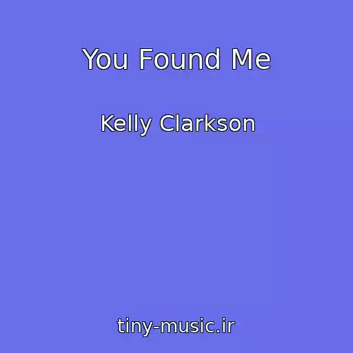 کاور آهنگ You Found Me از Kelly Clarkson