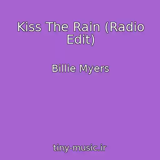 کاور آهنگ Kiss The Rain (Radio Edit) از Billie Myers