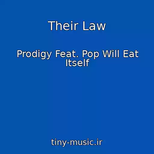 کاور آهنگ Their Law از Prodigy Feat. Pop Will Eat Itself
