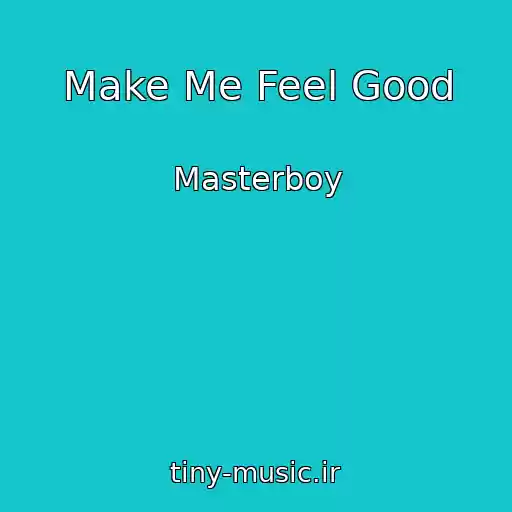 کاور آهنگ Make Me Feel Good از Masterboy