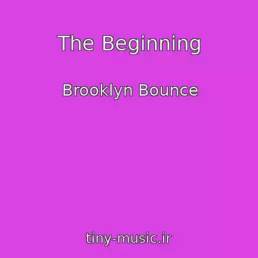 کاور آهنگ The Beginning از Brooklyn Bounce