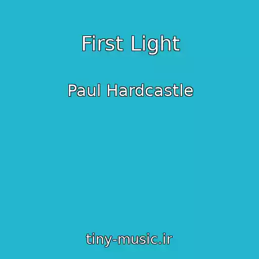 کاور آهنگ First Light از Paul Hardcastle