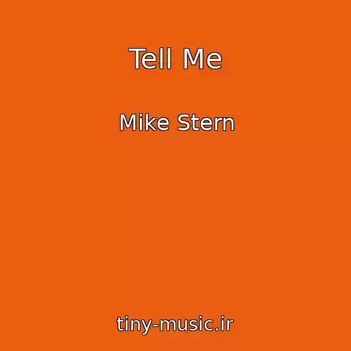 کاور آهنگ Tell Me از Mike Stern