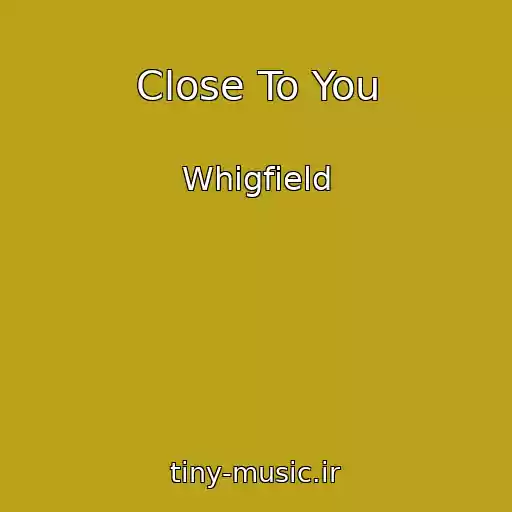کاور آهنگ Close To You از Whigfield