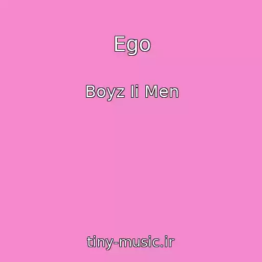 کاور آهنگ Ego از Boyz Ii Men