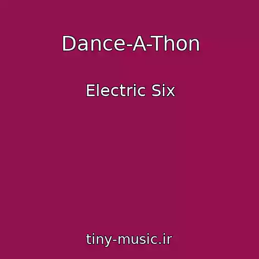 کاور آهنگ Dance-A-Thon از Electric Six