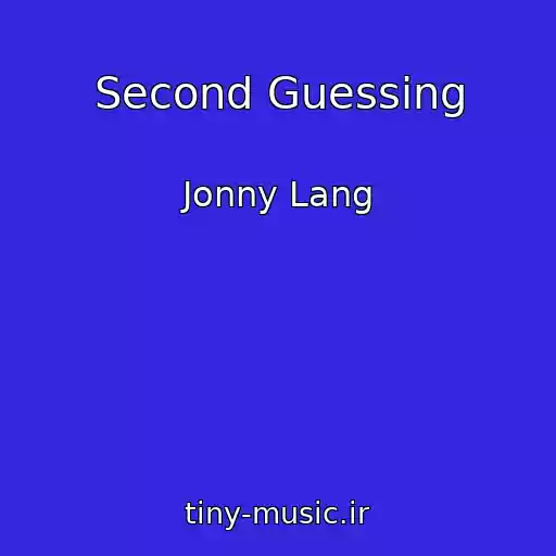 کاور آهنگ Second Guessing از Jonny Lang