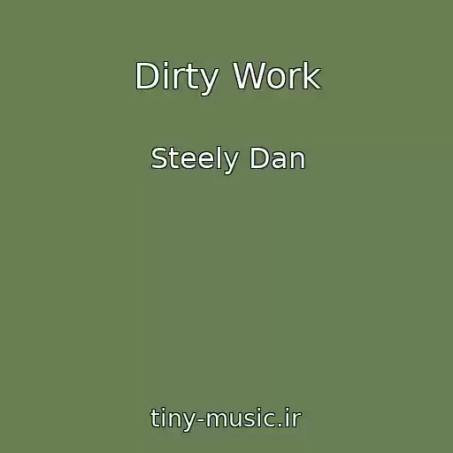 کاور آهنگ Dirty Work از Steely Dan