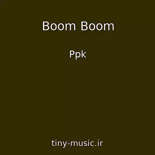 کاور آهنگ Boom Boom از Ppk