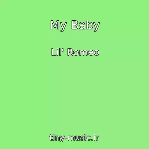 کاور آهنگ My Baby از Lil' Romeo