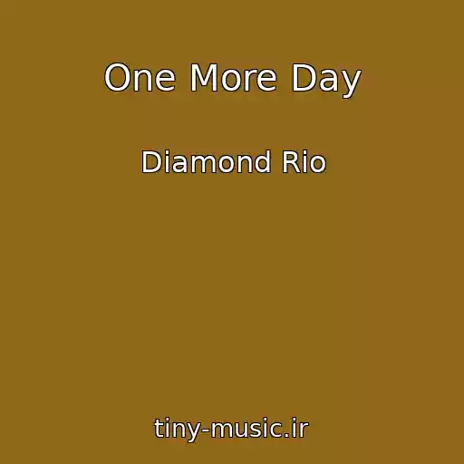 کاور آهنگ One More Day از Diamond Rio