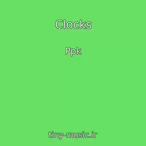 کاور آهنگ Clocks از Ppk