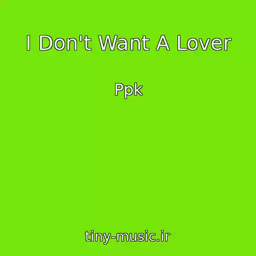 کاور آهنگ I Don't Want A Lover از Ppk