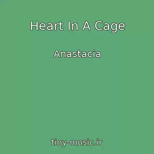 کاور آهنگ Heart In A Cage از Anastacia
