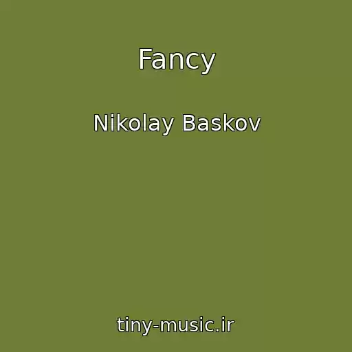 کاور آهنگ Fancy از Nikolay Baskov