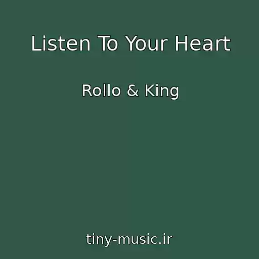 کاور آهنگ Listen To Your Heart از Rollo & King