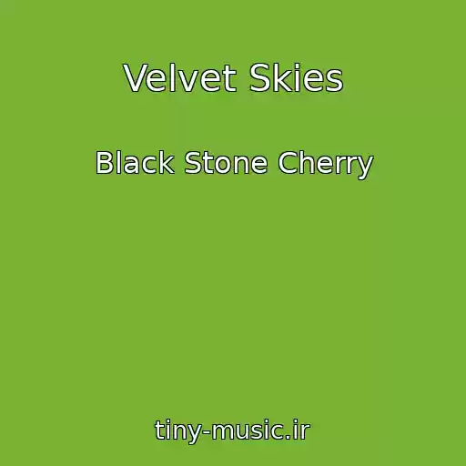 کاور آهنگ Velvet Skies از Black Stone Cherry