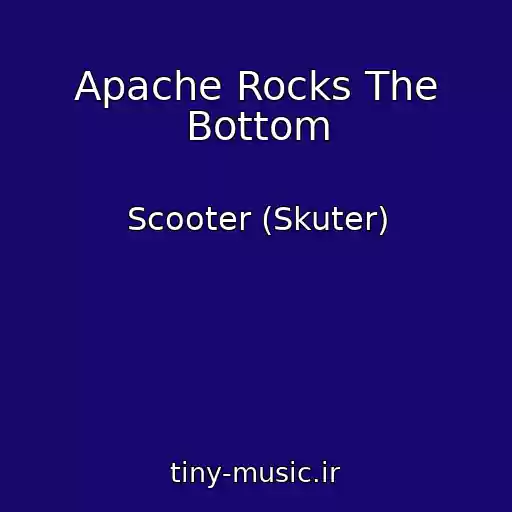 کاور آهنگ Apache Rocks The Bottom از Scooter (Skuter)