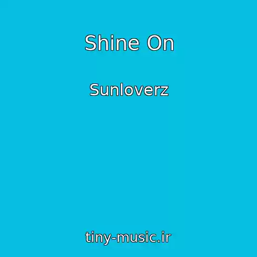 کاور آهنگ Shine On از Sunloverz